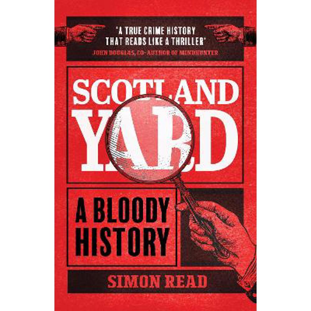 Scotland Yard: A Bloody History (Hardback) - Simon Read